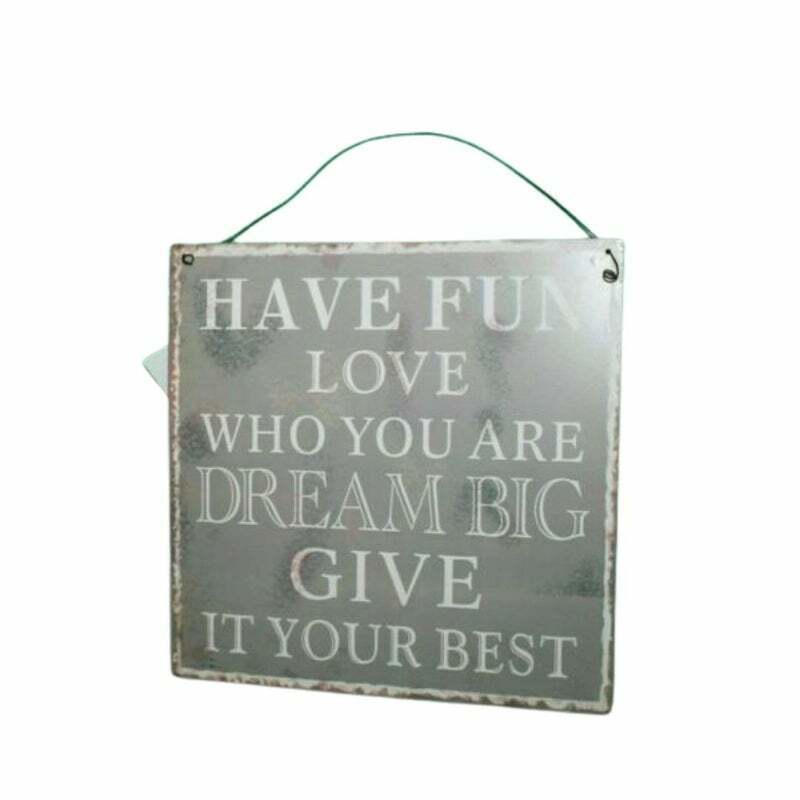 Inspirational Sign Dream Big Love Who You Are Distressed Metal Hanging Sign