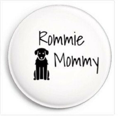 Animal Welfare Slogan Street Homeless Stray Dog Rommie Mommy Badge